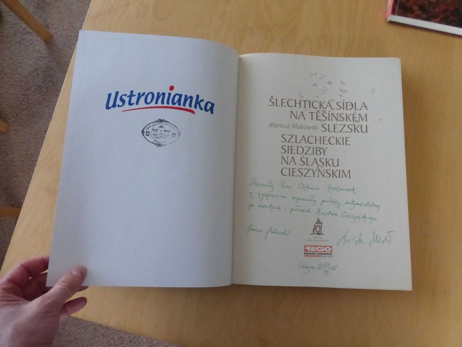 Szlacheckie siedziby na Śląsku Cieszyńskim. Mariusz Makowski autograf