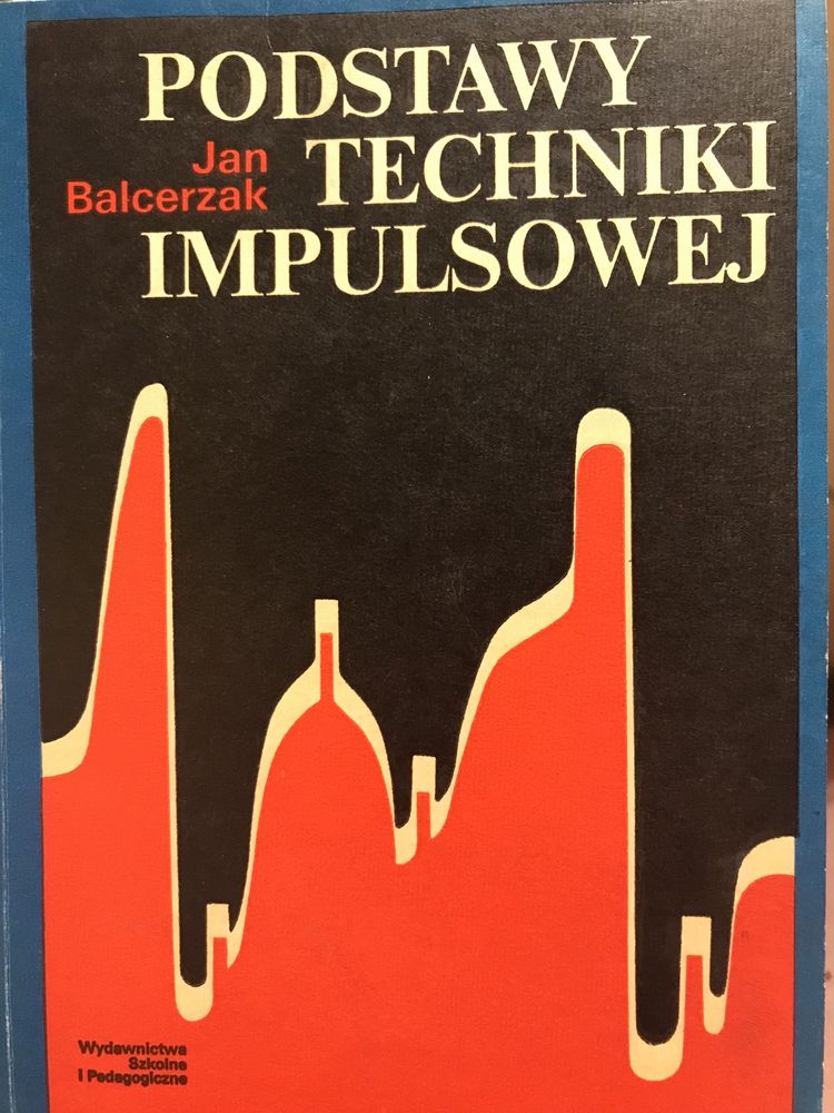 Podstawy techniki impulsowej Jan Balcerzak