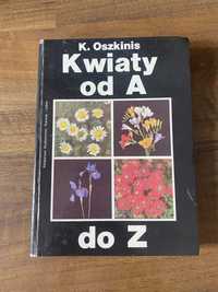 Kwiaty od A do Z - K.Oszkinis