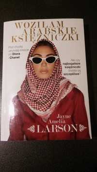 Woziłam arabskie księżniczki, Jayne Larson, islam, Arabowie