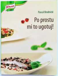 Po prostu mi to ugotuj! - Pascal Brodnicki