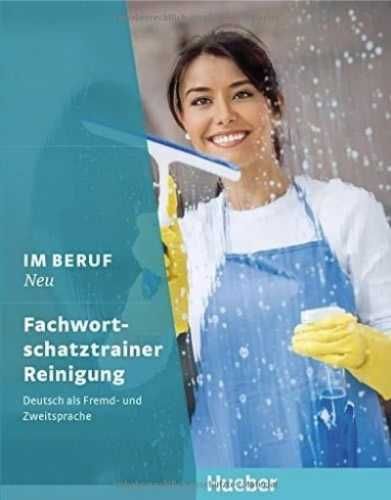 Im Beruf NEU - Fachwortschatztrainer Reinigung - praca zbiorowa