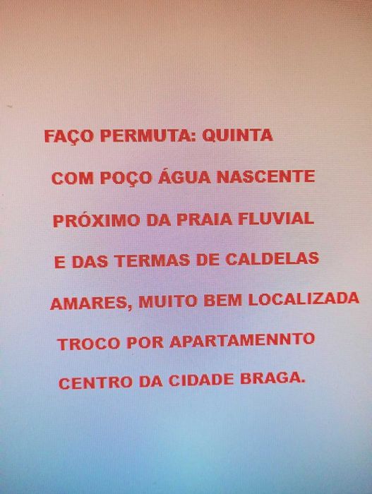Permuta moradia com terreno Amares por habitação centro da cidade Brag