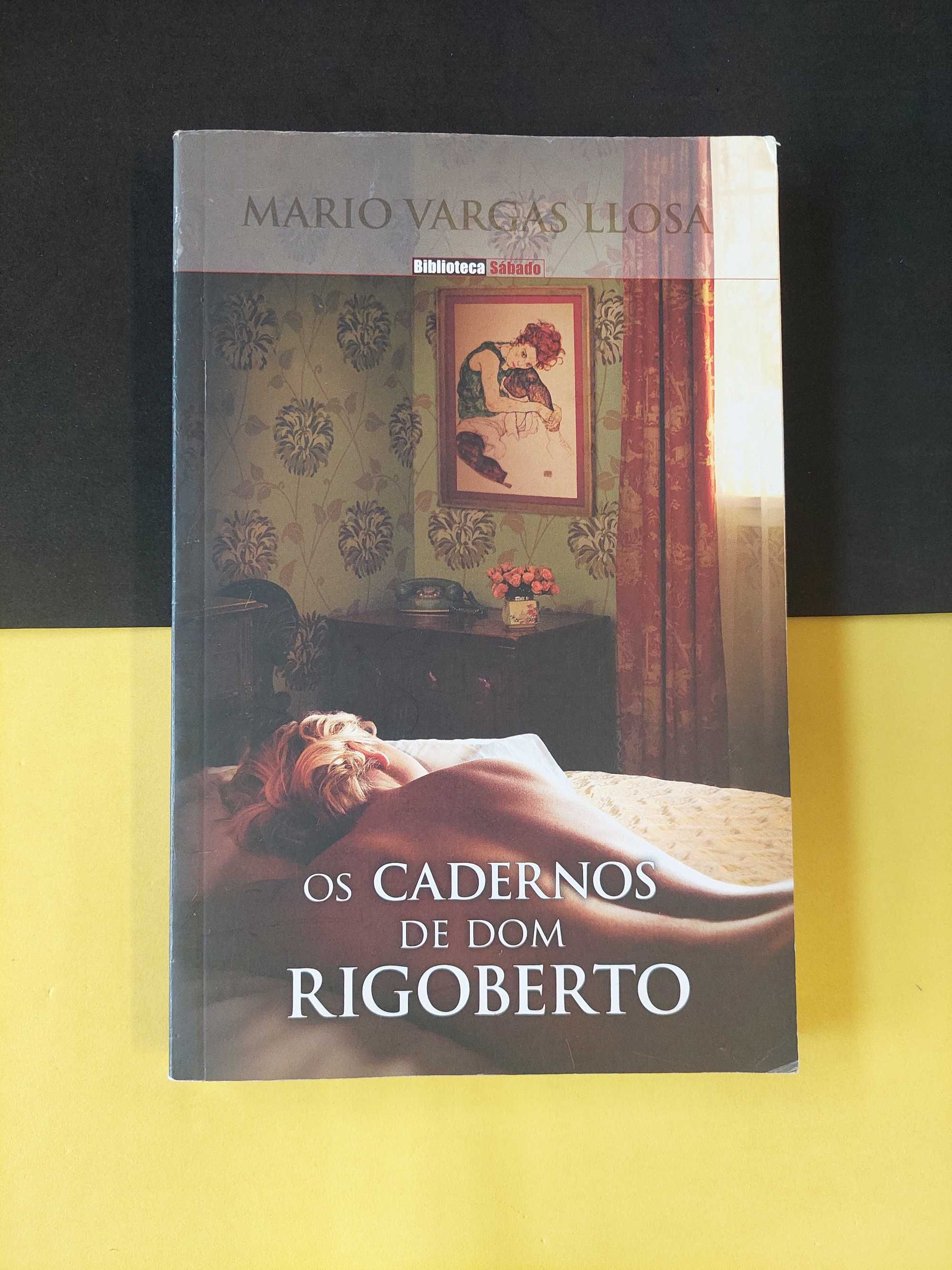 Mario Vargas Llosa - Os cadernos de dom Rigoberto