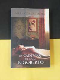 Mario Vargas Llosa - Os cadernos de dom Rigoberto