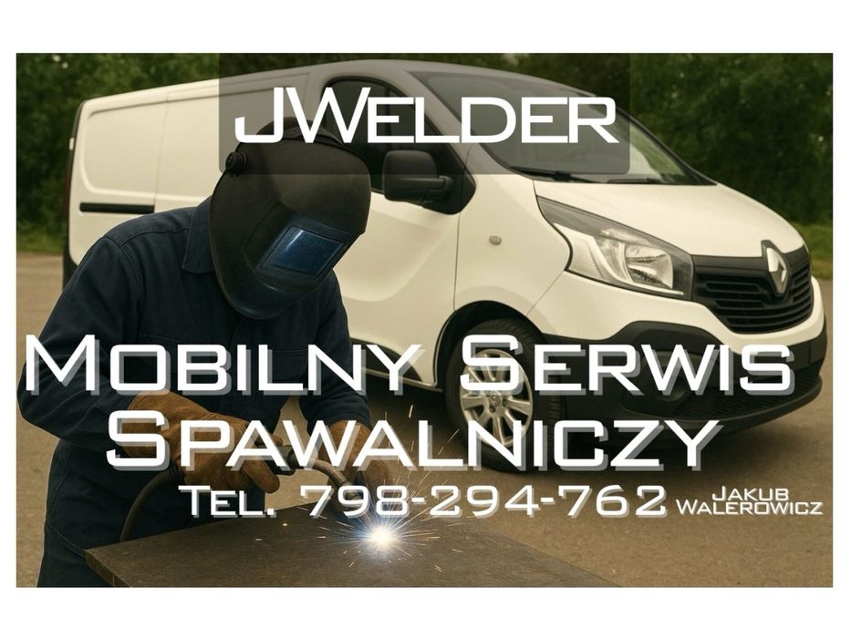 Mobilny Spawacz „JWelder” Warszawa – MIG/MAG, TIG, MMA – Dojazd!