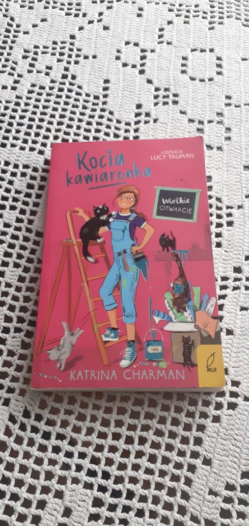 Kocia kawiarenka - Wielkie otwarcie. Katrina Charman