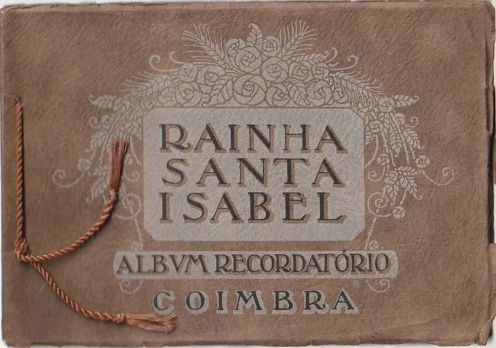 Rainha Santa Isabel – Album Recordatório Coimbra – Marques Abreu