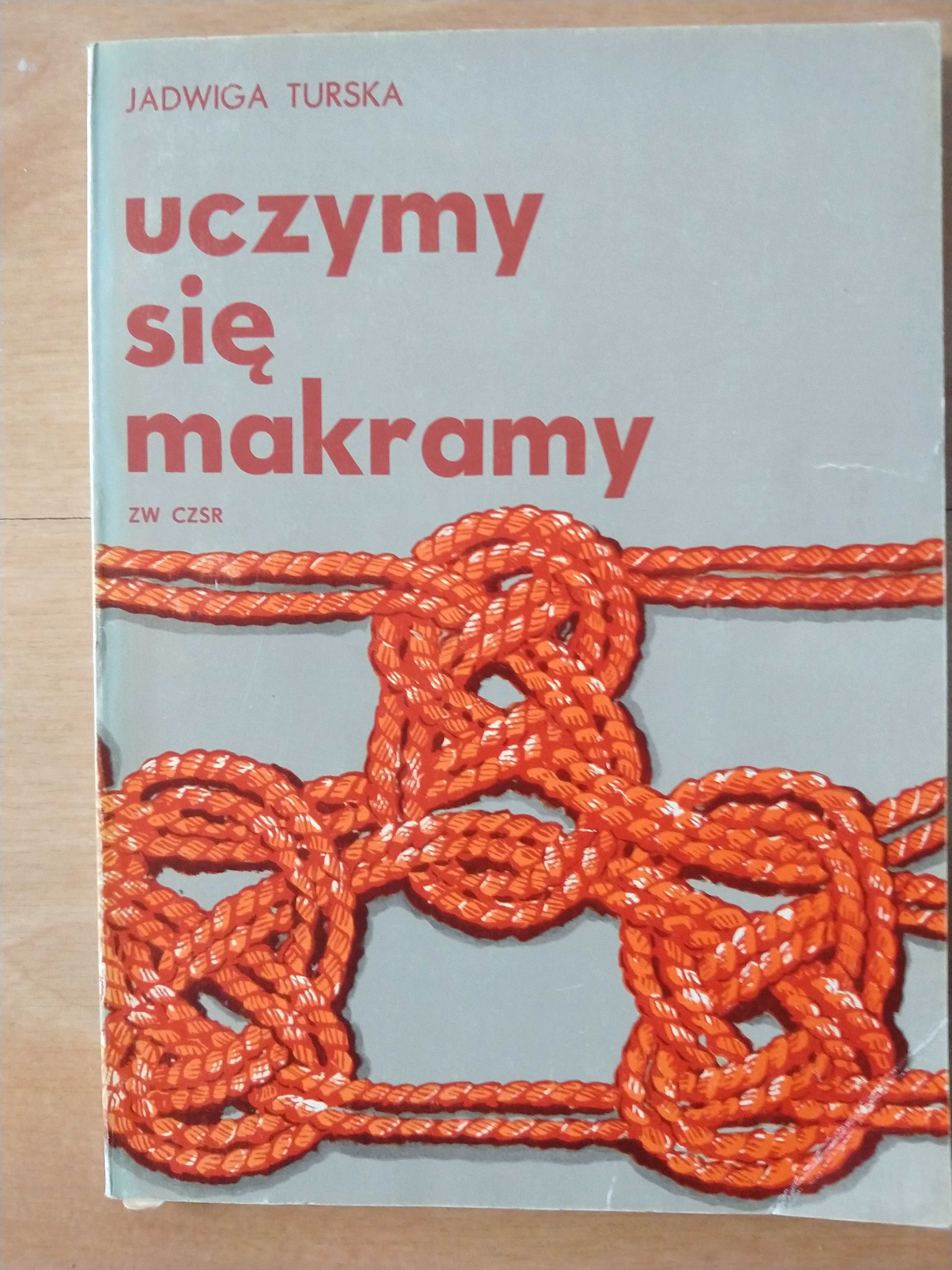 Uczymy się makramy Jadwiga Turska