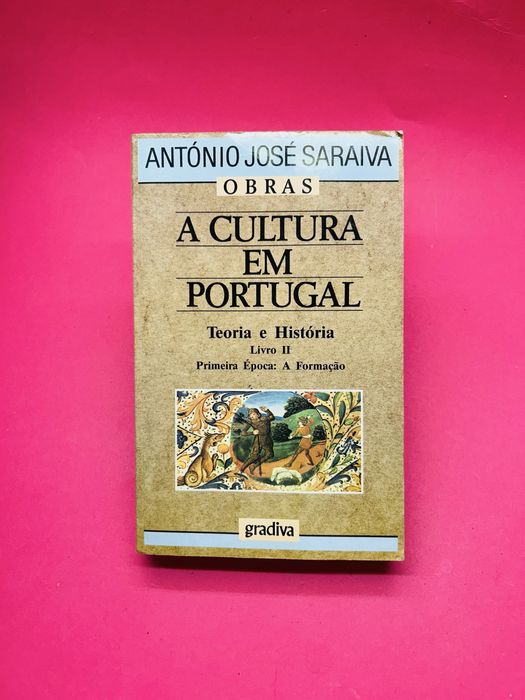 ANTÓNIO JOSÉ SARAIVA A CULTURA EM PORTUGAL