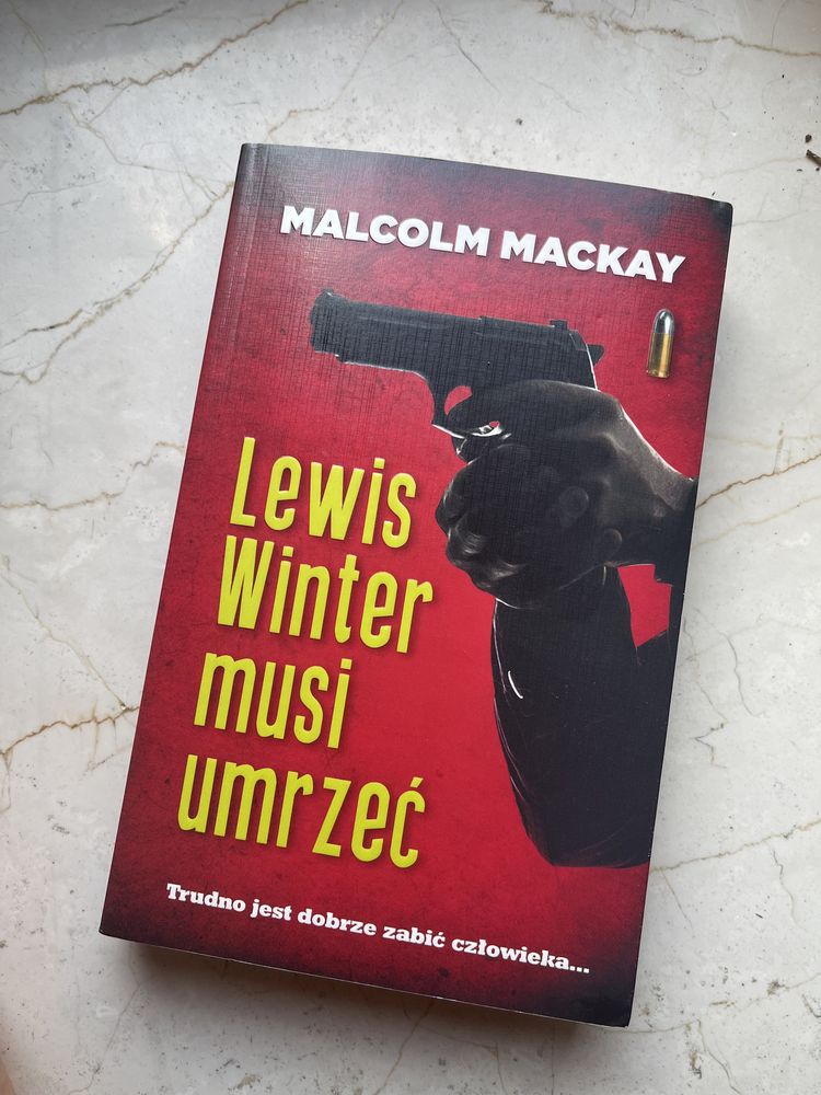 Lewis Winter musi umrzeć - Malcolm Mackay