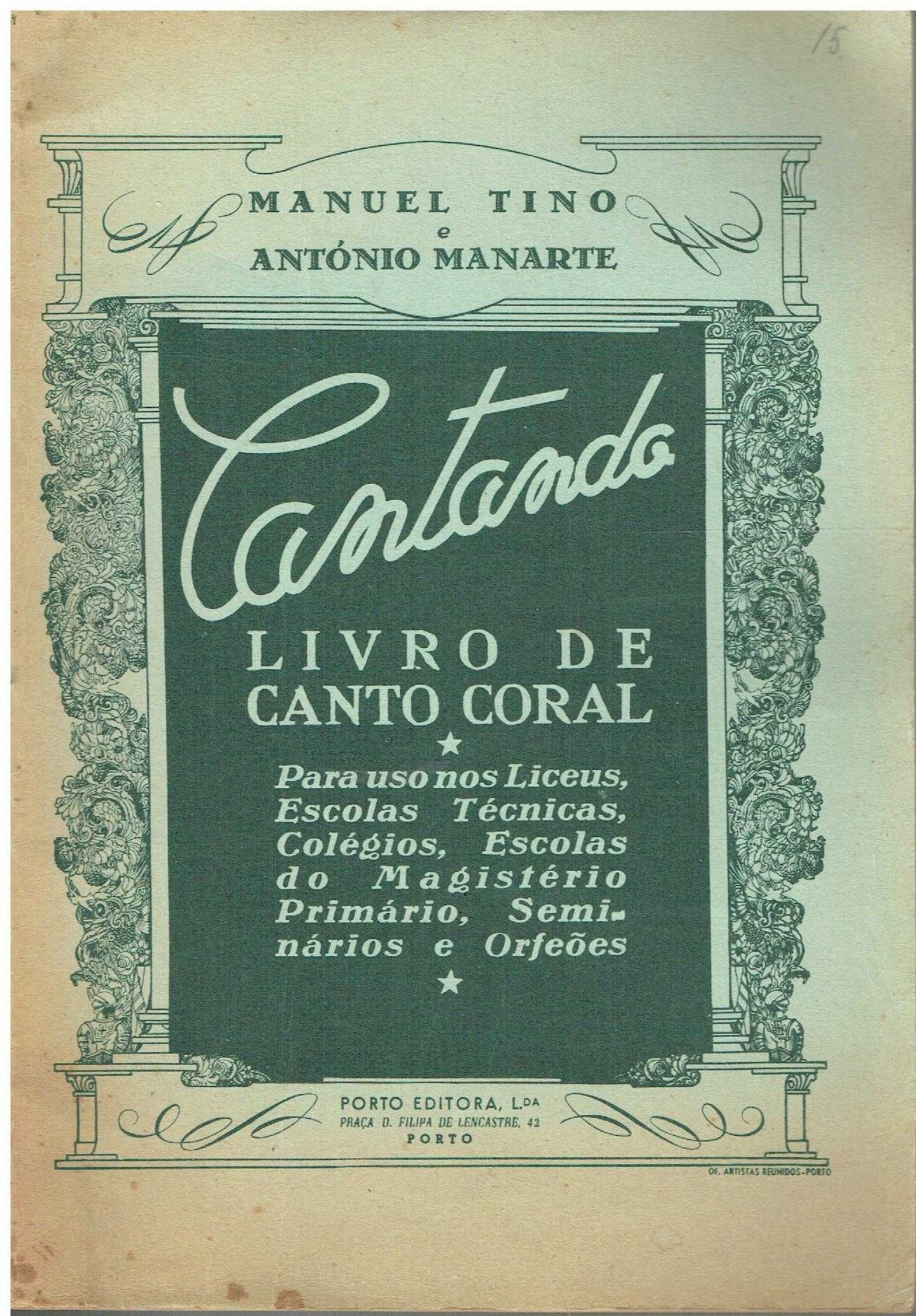 7499
Cantando, livro de Canto Coral
de  Manuel Tino e António Manarte
