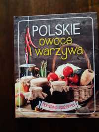 Polskie owoce i warzywa - książka kulinarna