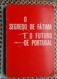 O Segredo de Fátima e O Futuro de Portugal Nos Escritos da Irmã Lúcia