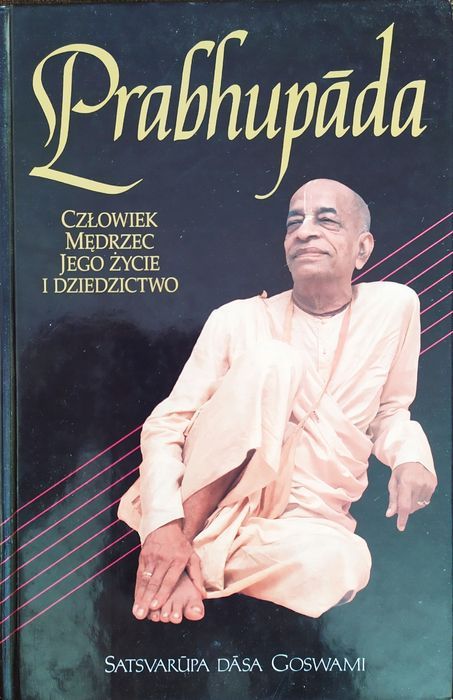 Prabhupada Człowiek Mędrzec Jego Życie I Dzi