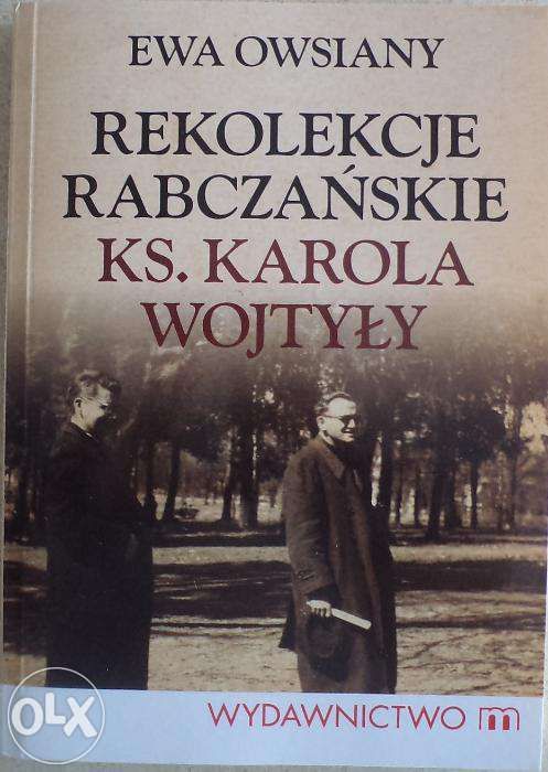 Rekolekcje Rabczańskie ks. Karola Wojtyły