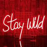 Letreiro Luminoso Néon LED em Acrílico " Stay Wild "