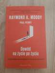 Raymond A. Moody, Paul Perry "Dowód na życie po życiu"