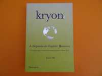 Kryon – A Alquimia do espírito humano Livro III  - Lee Carroll