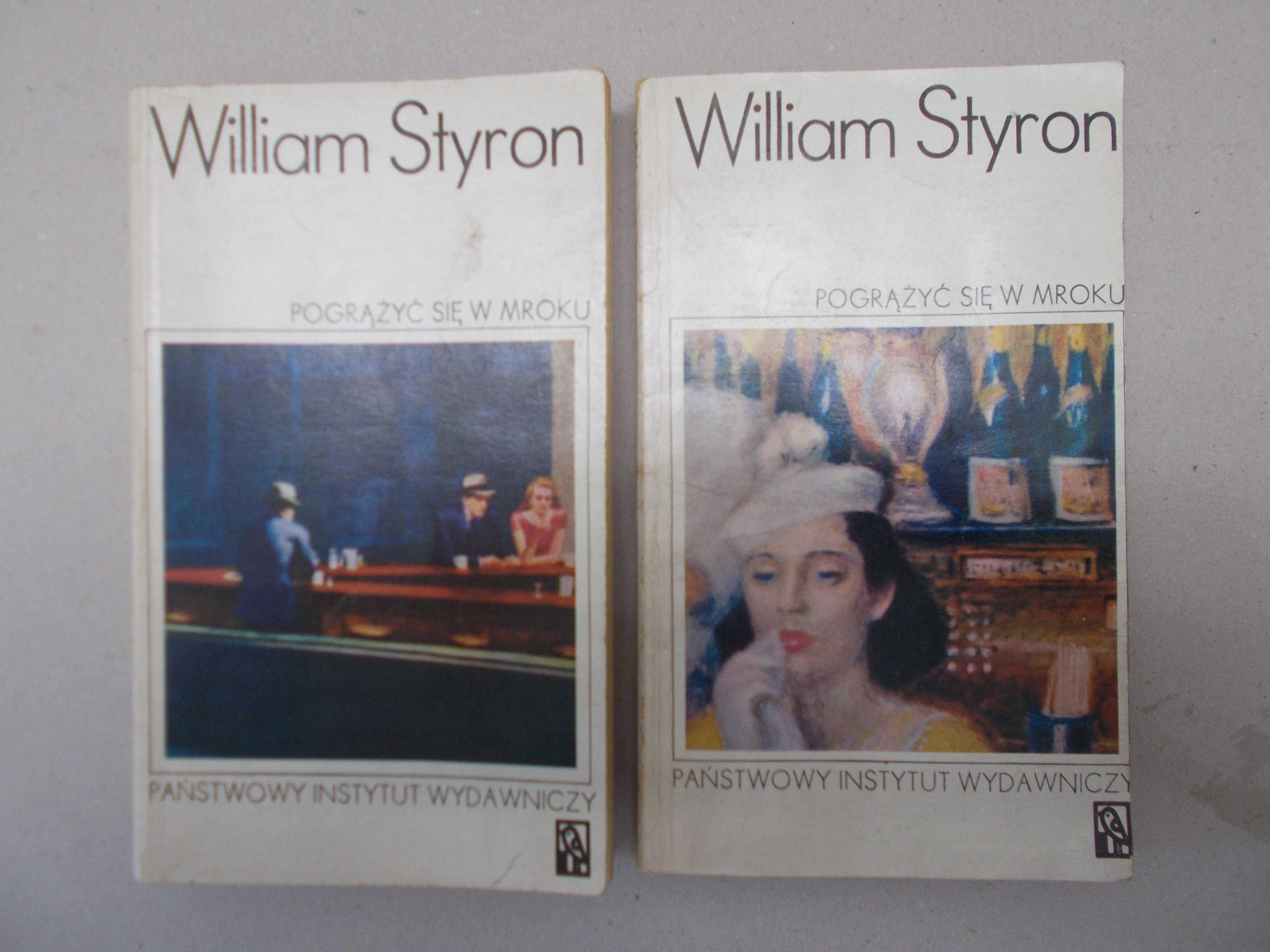 William Styron - Pogrążyć się w mroku