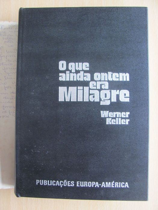 O que ainda ontem era milagre de Werner Keller