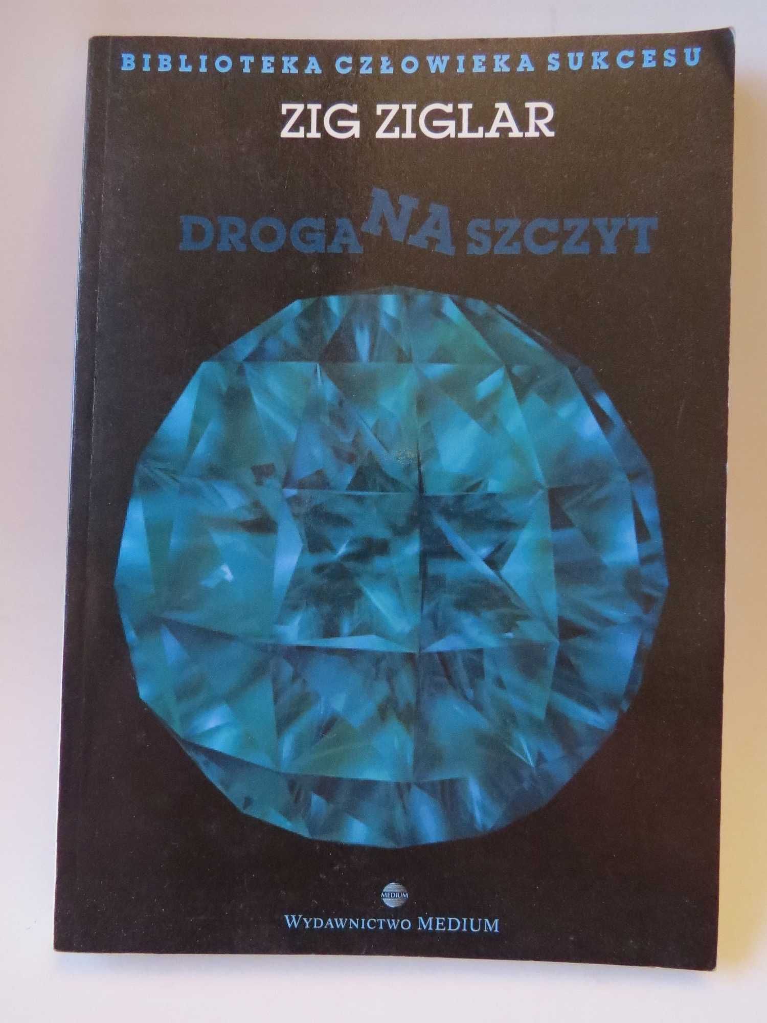 Zig Ziglar Droga na szczyt