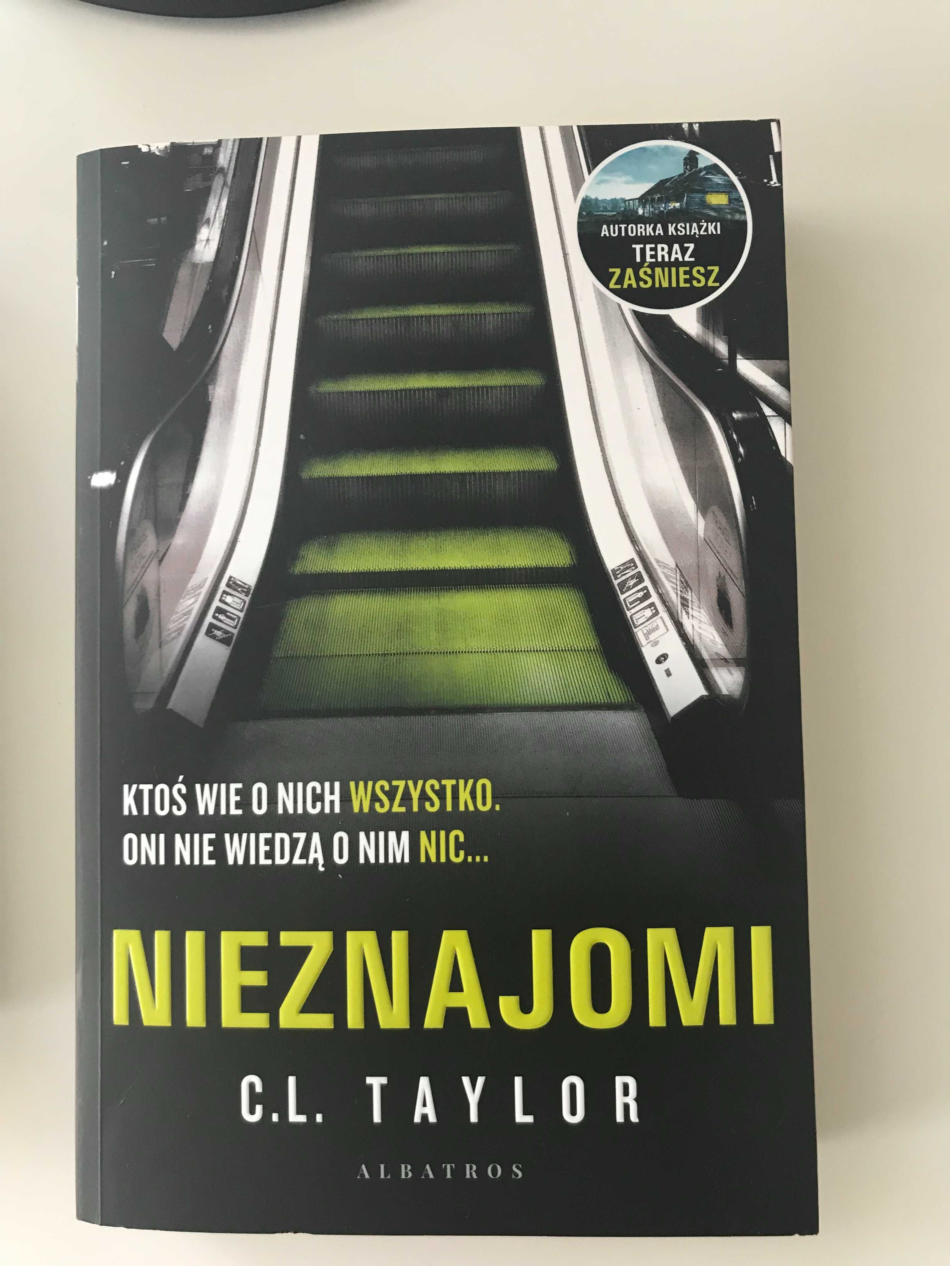 książka pt "Nieznajomi" autor C.L. Taylor