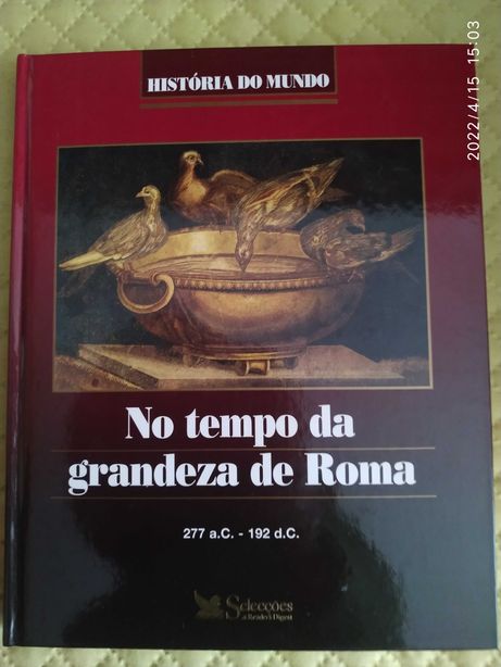 Livro da História do mundo "No tempo da grandeza de Roma"