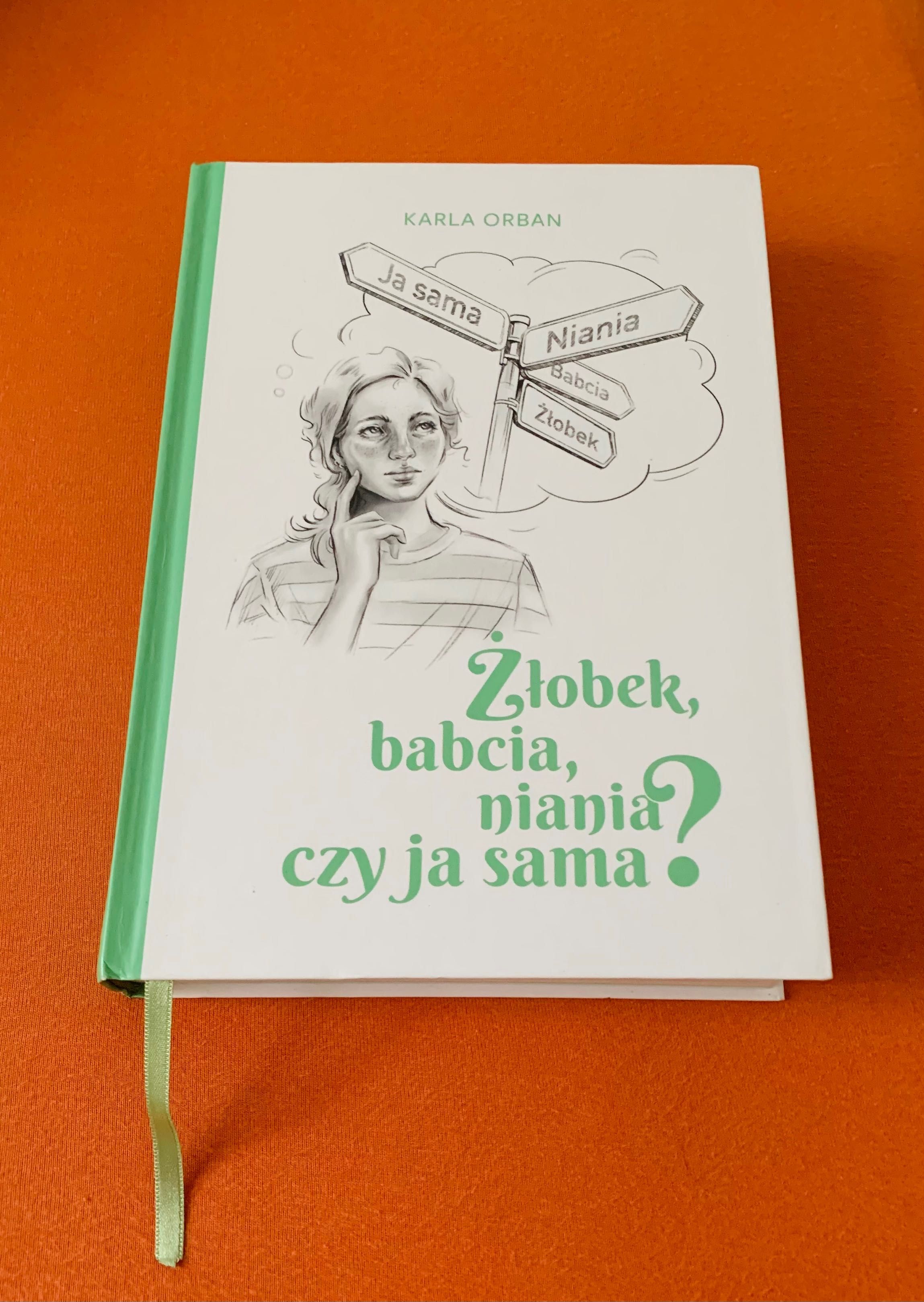 Żłobek babcia niania czy ja sama ?Karla Orban zlobek babcia niania