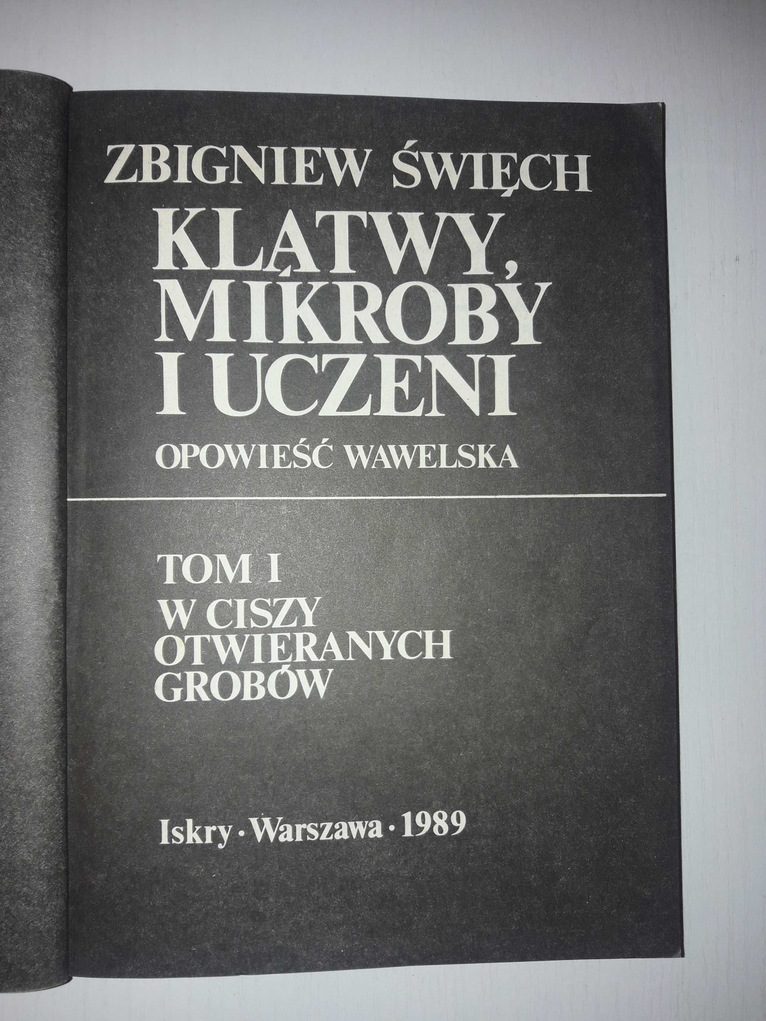 Klątwy Mikroby i Uczeni - Opowieść Wawelska - Zbigniew Święch