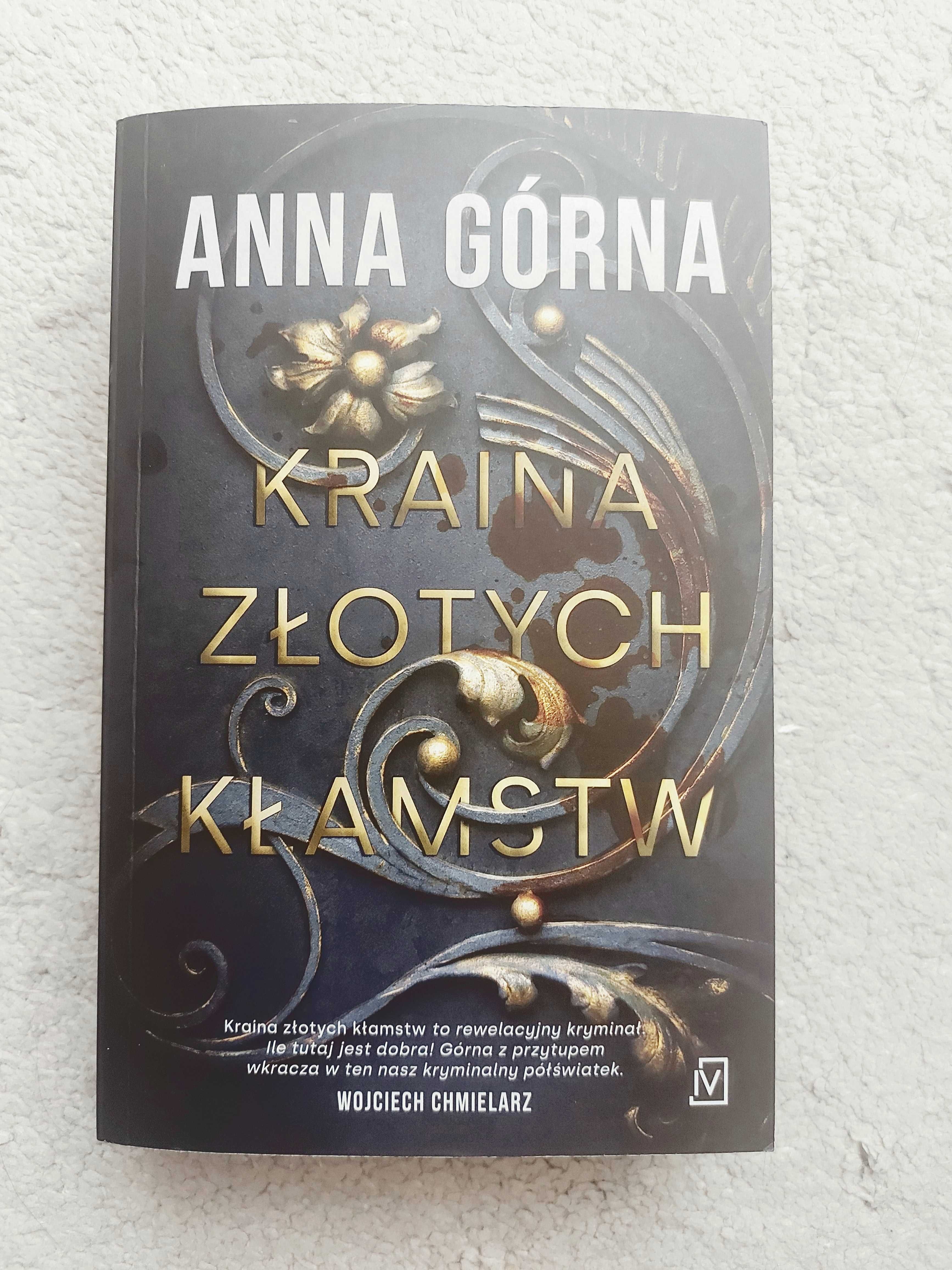 Kraina złotych kłamstw Anna Górna cz.1