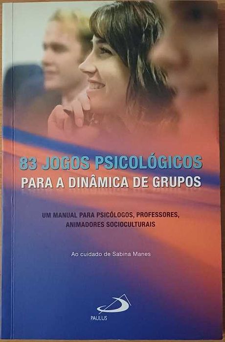 83 Jogos Psicológicos para a Dinâmica de Grupos, Sabina Manes
