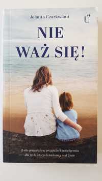 Nie waż sie! - Jolanta Czarkwiani