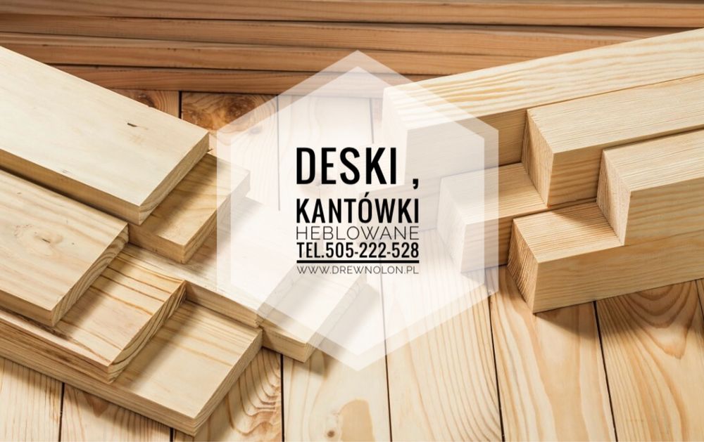 deseki heblowane kantówki strugane , deska , legary , łaty