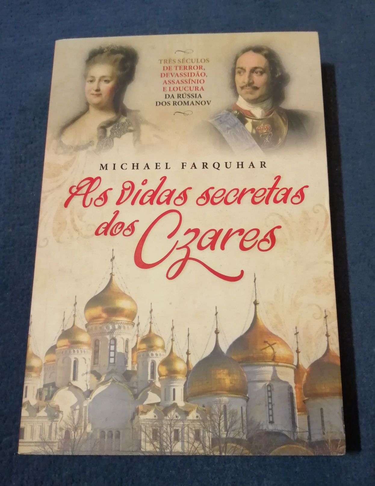 As vidas secretas dos Czares - Michael Farquhar (oferta dos portes)