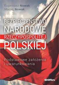 Bezpieczeństwo narodowe Rzeczypospolitej Polskiej - Eugeniusz Nowak M