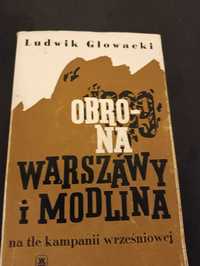 Obrona Warszawy i Modlina na tle kampanii wrześniowej -Ludwik Głowacki