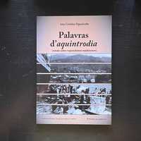 Ana Cristina Figueiredo - Palavras d'Aquintrodia