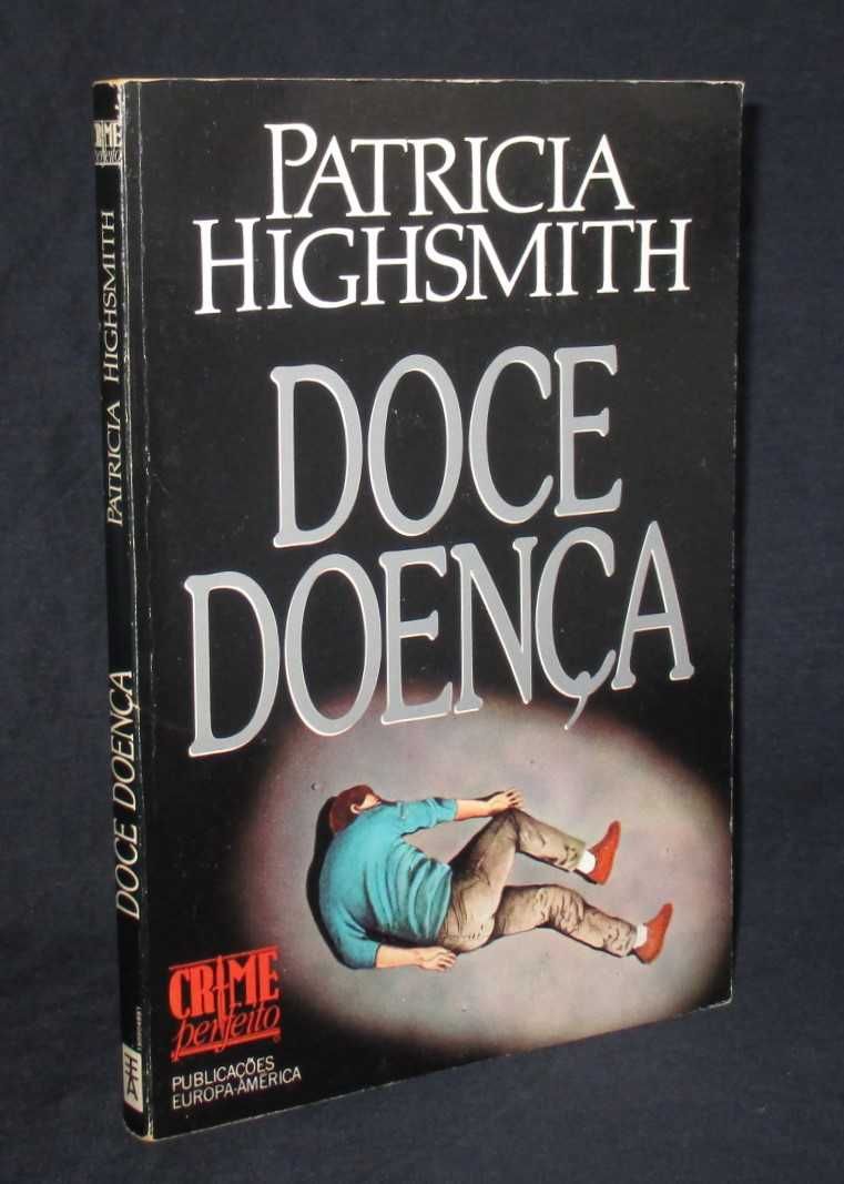 Livro Doce Doença Patricia Highsmith
