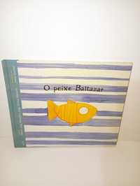 O Peixe Baltazar - Manuel jorge Marmelo