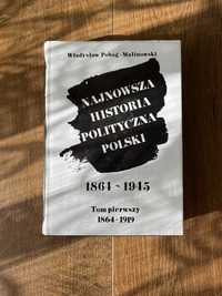 Władysław Pobóg-Malinowski Najnowsza historia polityczna Polski