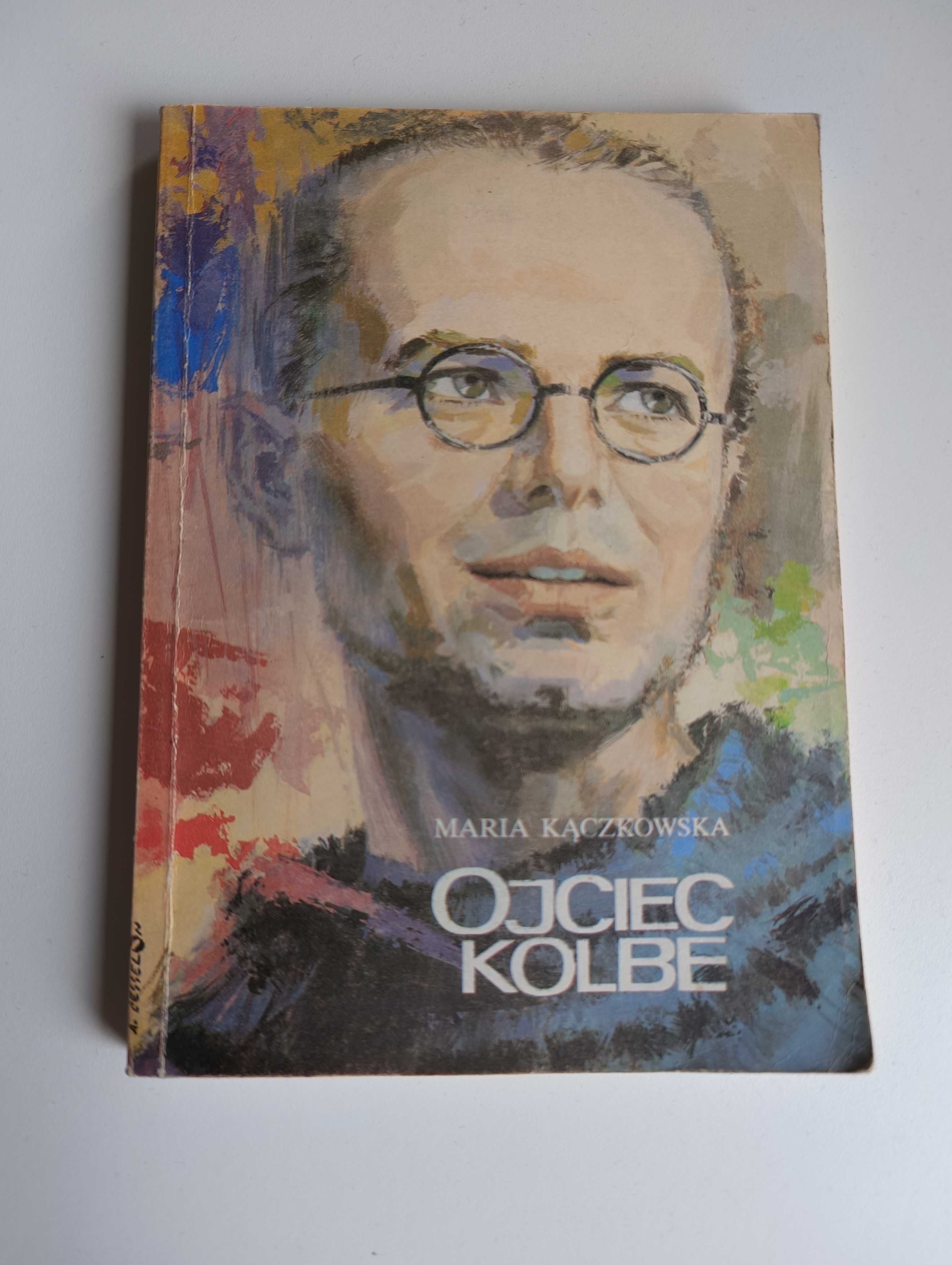 "Ojciec Kolbe" Maria Kączkowska