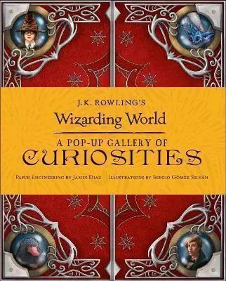 J.k. Rowling's Wizarding World. A Pop-Up Gallery Of Curiosities Nowa