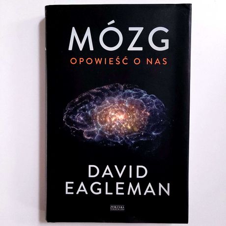 David Eagleman Mózg opowieść o nas (twarda okładka z obwolutą)