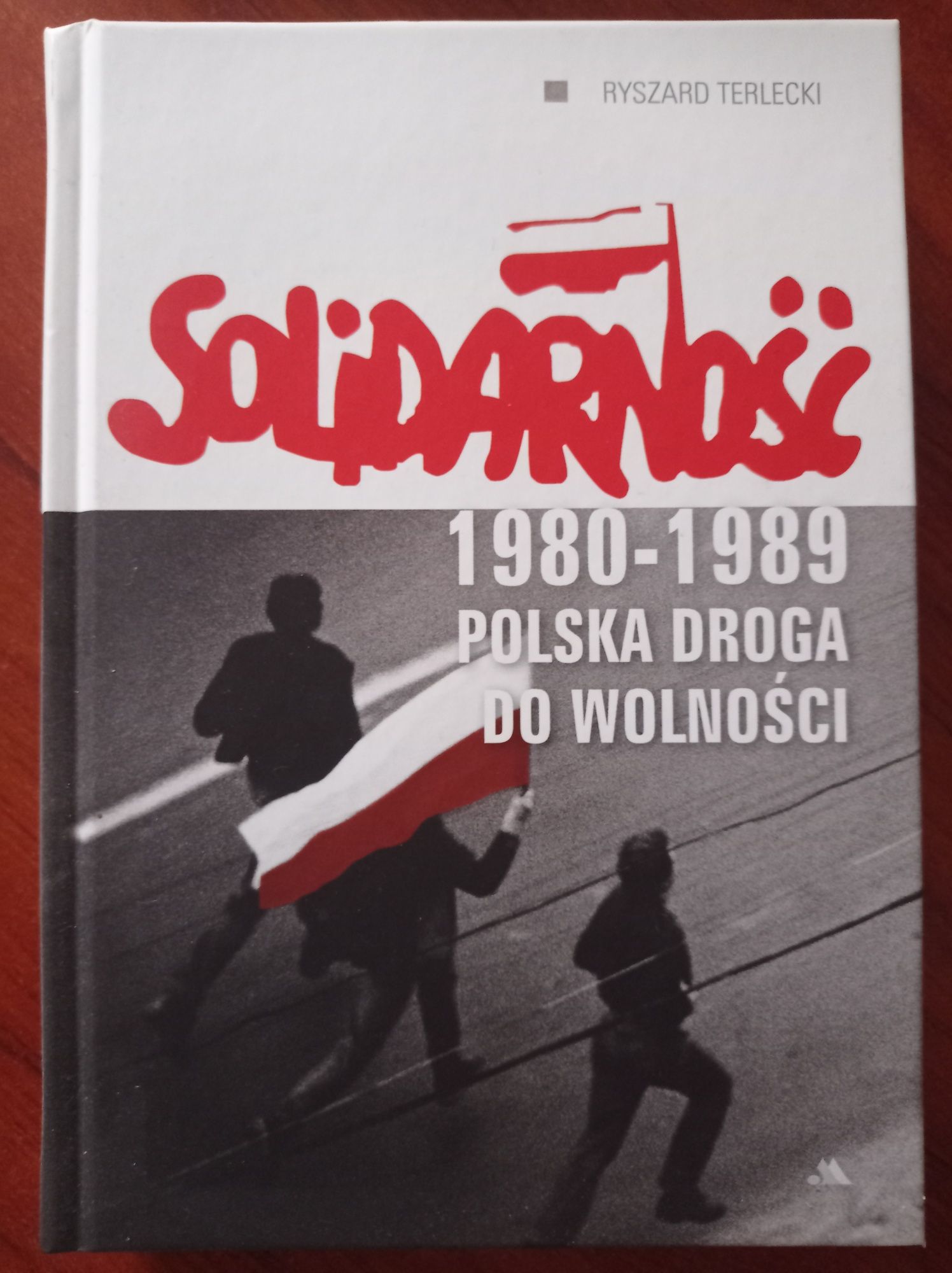 Książka "Solidarność. Polska droga do wolności"