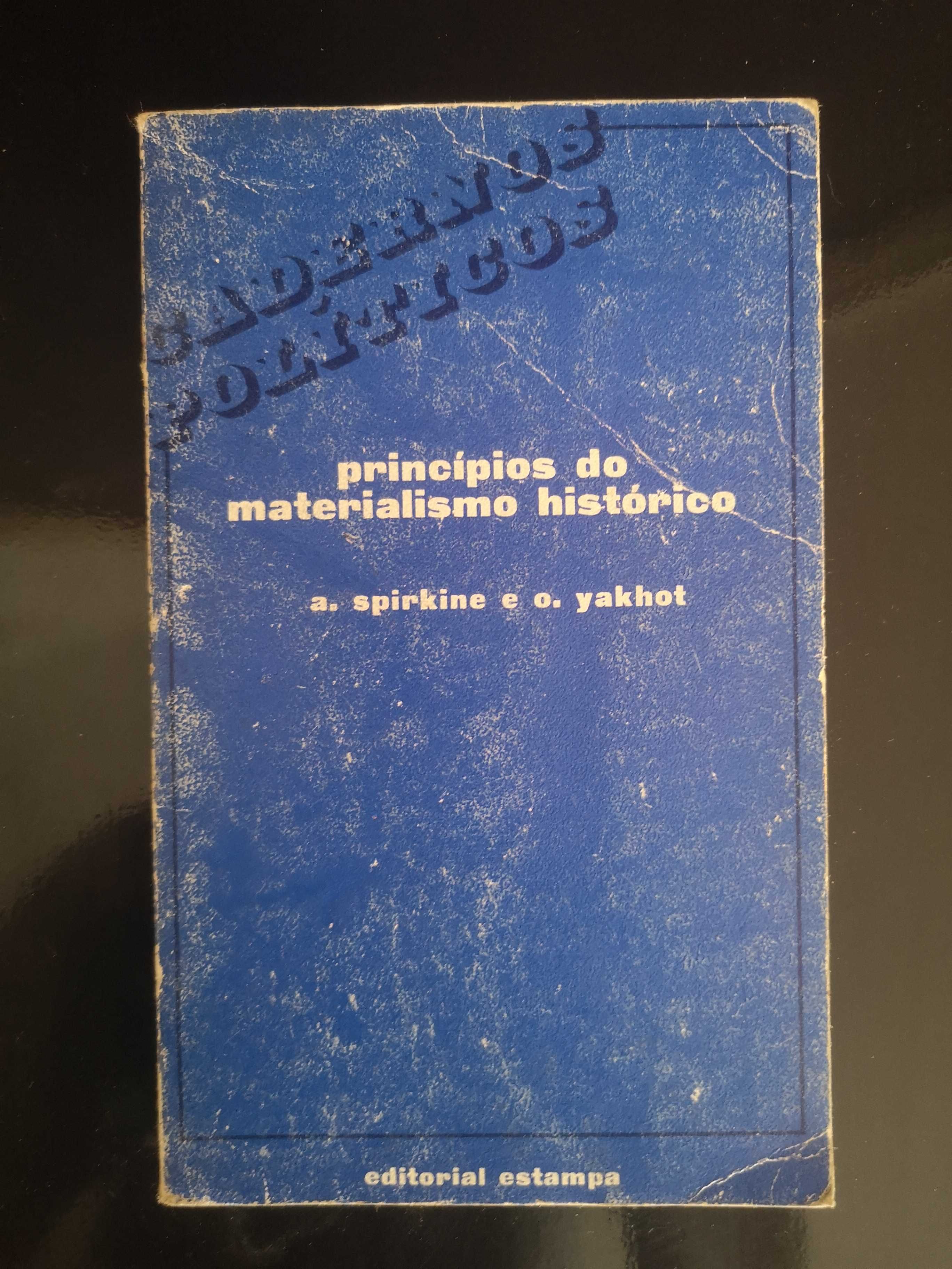 Princípios do Materialismo Histórico \ A. Spirkine e O. Yakhot