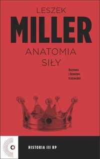 Anatomia siły. Leszek Miller, Robert Krasowski (Nowa)