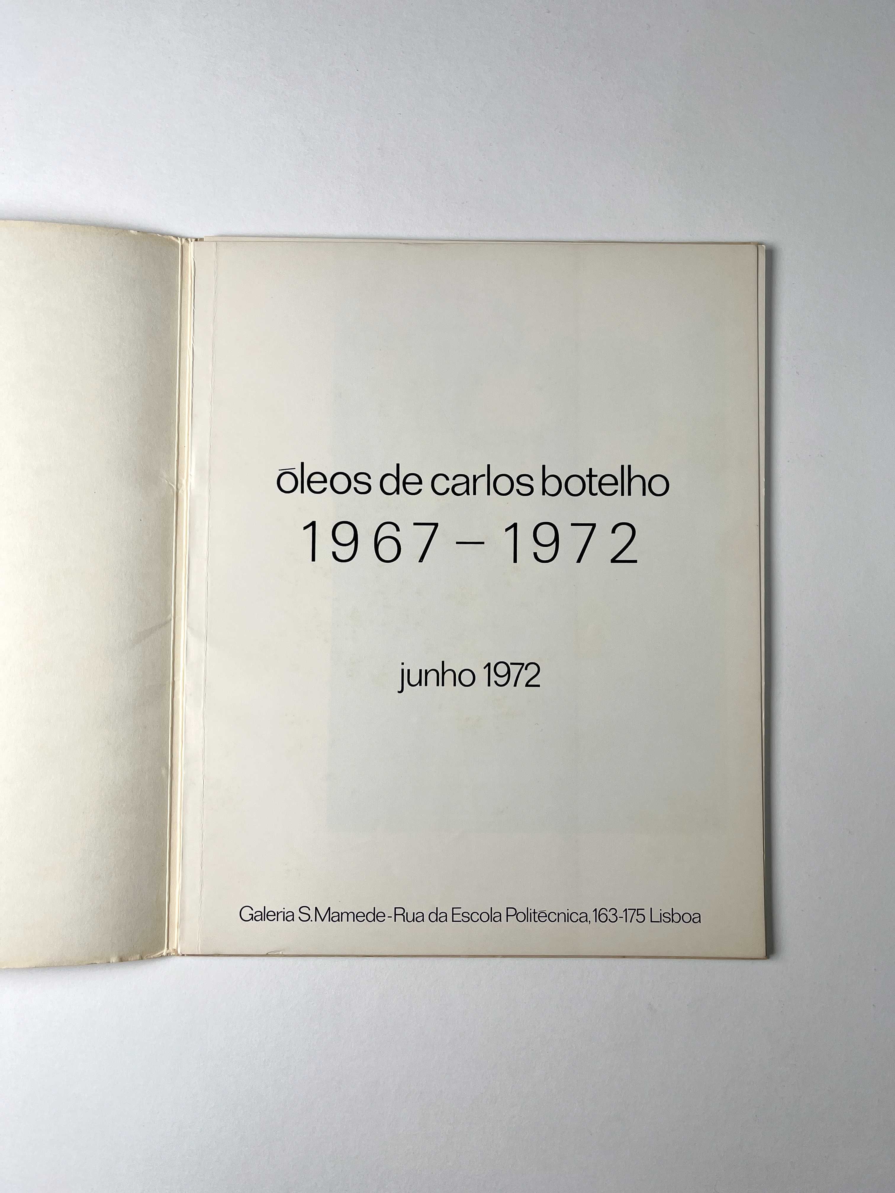 Óleos de Carlos Botelho 1967 .1972 Galeria S.Mamede 1972