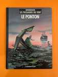 Les Passagers Du Vent: Le Ponton - Bourgeon