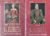 Rosalind Miles "Ja, Elżbieta" tom 1-2